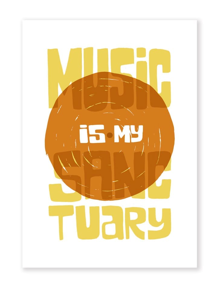 Typography art with the phrase 'Music is my sanctuary'.
